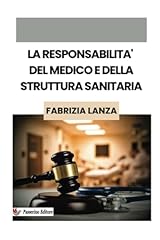 Responsabilità del medico usato  Spedito ovunque in Italia 