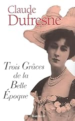 Graces belle epoque d'occasion  Livré partout en France