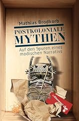 Postkoloniale mythen den gebraucht kaufen  Wird an jeden Ort in Deutschland