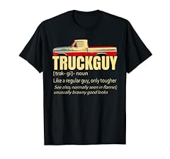 Truck guy definition for sale  Delivered anywhere in USA 