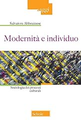 Modernità individuo. sociolog usato  Spedito ovunque in Italia 
