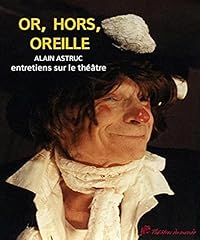 Oreilles entretiens théâtre d'occasion  Livré partout en France