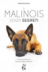 Malinois senza segreti usato  Spedito ovunque in Italia 