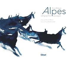 Alpes calligraphies sauvages d'occasion  Livré partout en France