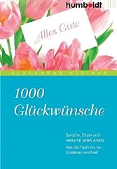 1000 glückwünsche sprüche gebraucht kaufen  Wird an jeden Ort in Deutschland