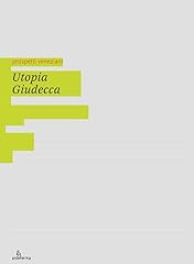 Utopia giudecca usato  Spedito ovunque in Italia 