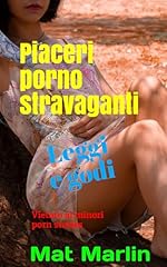 Piaceri porno stravaganti usato  Spedito ovunque in Italia 