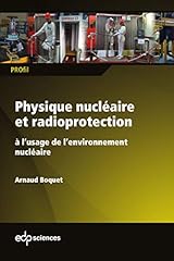 Physique nucléaire radioprote d'occasion  Livré partout en Belgiqu