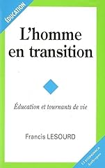 Homme transition education d'occasion  Livré partout en France