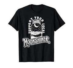 Support local moonshiner for sale  Delivered anywhere in USA 