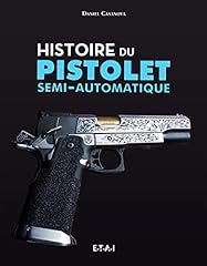 Histoire pistolet semi d'occasion  Livré partout en Belgiqu