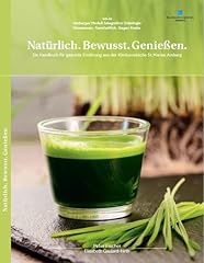 Natürlich bewusst genießen gebraucht kaufen  Wird an jeden Ort in Deutschland