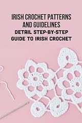 Irish crochet patterns for sale  Delivered anywhere in UK