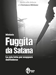 Fuggita satana mia usato  Spedito ovunque in Italia 