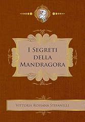 Segreti della mandragora usato  Spedito ovunque in Italia 
