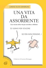 Una vita assorbente. usato  Spedito ovunque in Italia 