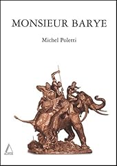 Monsieur barye d'occasion  Livré partout en France