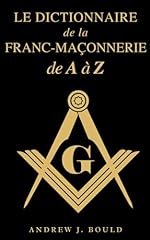 Dictionnaire franc maçonnerie d'occasion  Livré partout en France