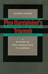 Plea bargaininga triumph for sale  Delivered anywhere in USA 