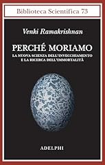 Perché moriamo. nuova usato  Spedito ovunque in Italia 