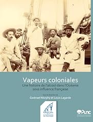 Vapeurs coloniales histoire d'occasion  Livré partout en France