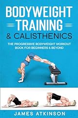 Bodyweight training calistheni for sale  Delivered anywhere in Ireland