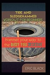 Tire sledgehammer workout for sale  Delivered anywhere in USA 