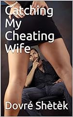 Catching cheating wife for sale  Delivered anywhere in UK