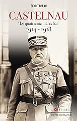 Castelnau maréchal 1914 d'occasion  Livré partout en Belgiqu
