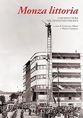 Monza littoria. architettura usato  Spedito ovunque in Italia 