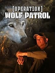 Operation wolf patrol for sale  Delivered anywhere in USA 