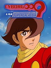 Cyborg 009 leggenda usato  Spedito ovunque in Italia 