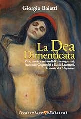 Dea dimenticata. vita usato  Spedito ovunque in Italia 