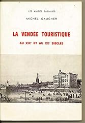 Vendée touristique xixe d'occasion  Livré partout en France