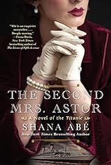 The Second Mrs. Astor: A Heartbreaking Historical Novel for sale  Delivered anywhere in Ireland