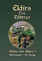 Eldirs tre döttrar d'occasion  Livré partout en Belgiqu