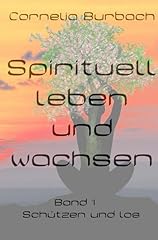Spirituell leben wachsen gebraucht kaufen  Wird an jeden Ort in Deutschland
