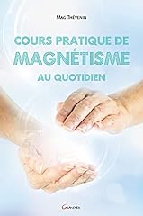 Cours pratique magnétisme d'occasion  Livré partout en France