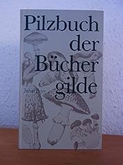 Pilzbuch büchergilde kleine gebraucht kaufen  Wird an jeden Ort in Deutschland