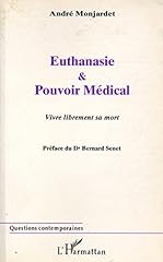 Euthanasie pouvoir médical d'occasion  Livré partout en France