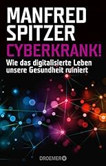 Cyberkrank digitalisierte lebe gebraucht kaufen  Wird an jeden Ort in Deutschland