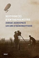 Zodiac aerospace histoire for sale  Delivered anywhere in USA 