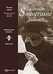 Dernière souveraine impératr d'occasion  Livré partout en France