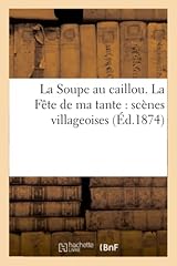 Soupe caillou. fête d'occasion  Livré partout en France