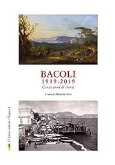 Bacoli 1919-2019. Cento anni di storia usato  Spedito ovunque in Italia 