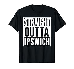 Straight outta ipswich for sale  Delivered anywhere in UK