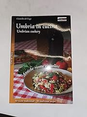 Umbria cucina umbrian usato  Spedito ovunque in Italia 