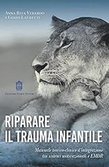 Riparare trauma infantile. usato  Spedito ovunque in Italia 