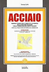 Acciaio. manuale tecnico usato  Spedito ovunque in Italia 