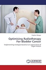 Optimising radiotherapy bladde for sale  Delivered anywhere in UK
